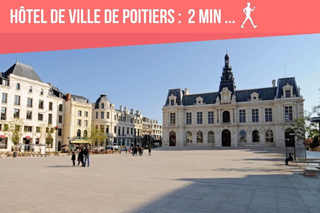 Chambres Poitiers Centre Ville - Salle De Bain, Refrigerateur, Tv Et Machine A Cafe Privatifs - Cuisine Commune - Terrasse - Hotel De Ville A 200M 외부 사진